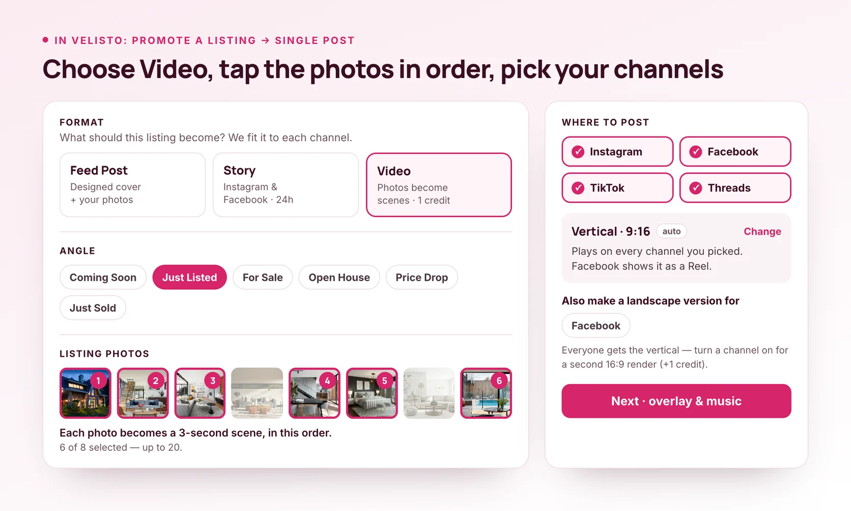 Velisto's Promote a listing setup with Video chosen, six listing photos numbered in scene order, and Instagram, Facebook, TikTok and Threads picked