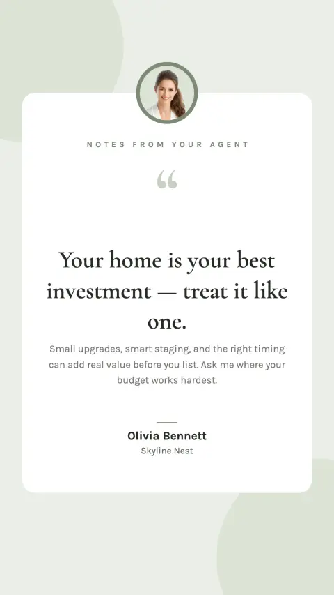 Notes from your agent quote Story about treating your home as an investment